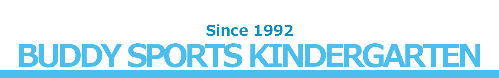 Since1992 Buddy Sports Kindergarten